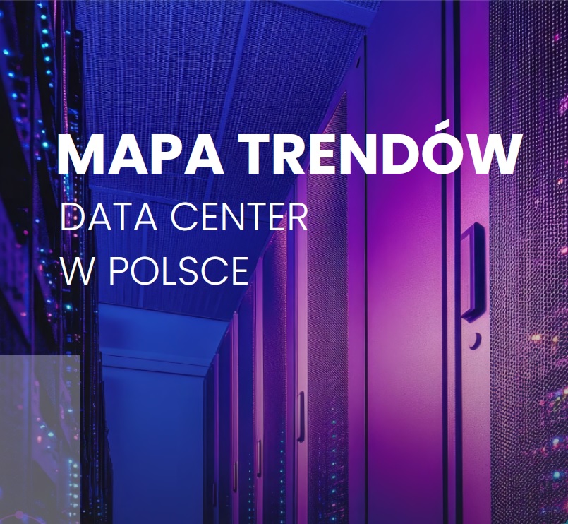 2024 Mapa Trendów Data Center w Polsce